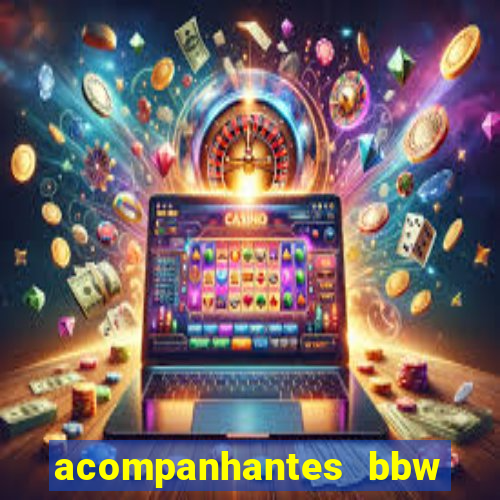 acompanhantes bbw porto alegre